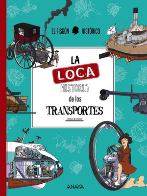 cover image of La loca historia de los transportes